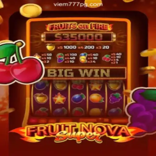 Exploring the Thrills of FruitNovaSuper: A Fresh Encounter with Viem777.COM